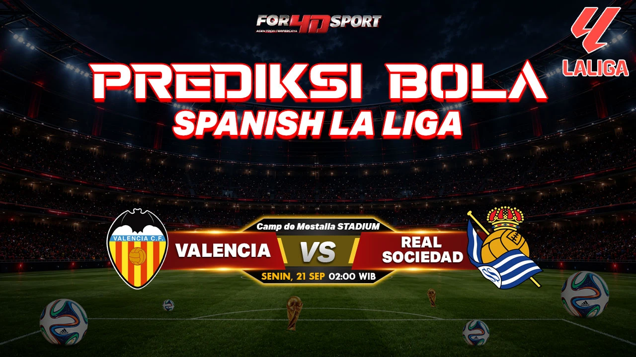 PREDIKSI SPANISH LA LIGA 21 SEPTEMBER 2026 VALENCIA VS REAL SOCIEDAD